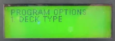 LCD display reading PROGRAM OPTIONS, 1. DECK TYPE