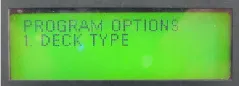 LCD display reading PROGRAM OPTIONS, 1. DECK TYPE