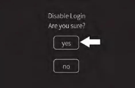 Disable Login confirmation screen asking Are you sure, with an arrow pointing to the yes button