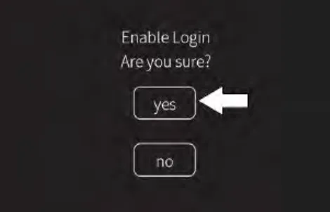 Enable Login confirmation screen asking Are you sure, with an arrow pointing to the yes button
