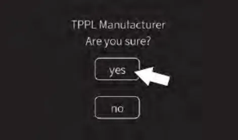 Are you sure screen for TPPL Manufacturer with an arrow pointing to the yes button