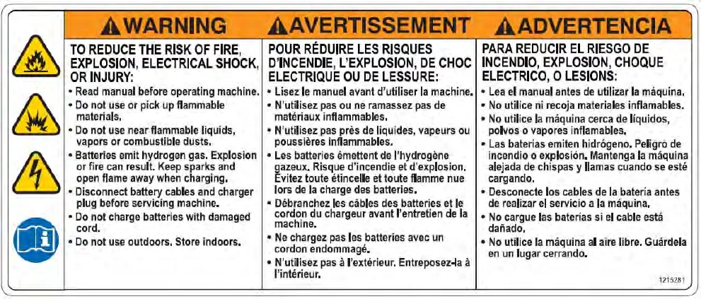Warning label on the recovery tank cover, in English, French and Spanish: to reduce the risk of fire, explosion, electrical shock or injury, read the manual, do not use flammable materials, keep sparks away when charging, disconnect cables and charger plug before servicing, do not use outdoors